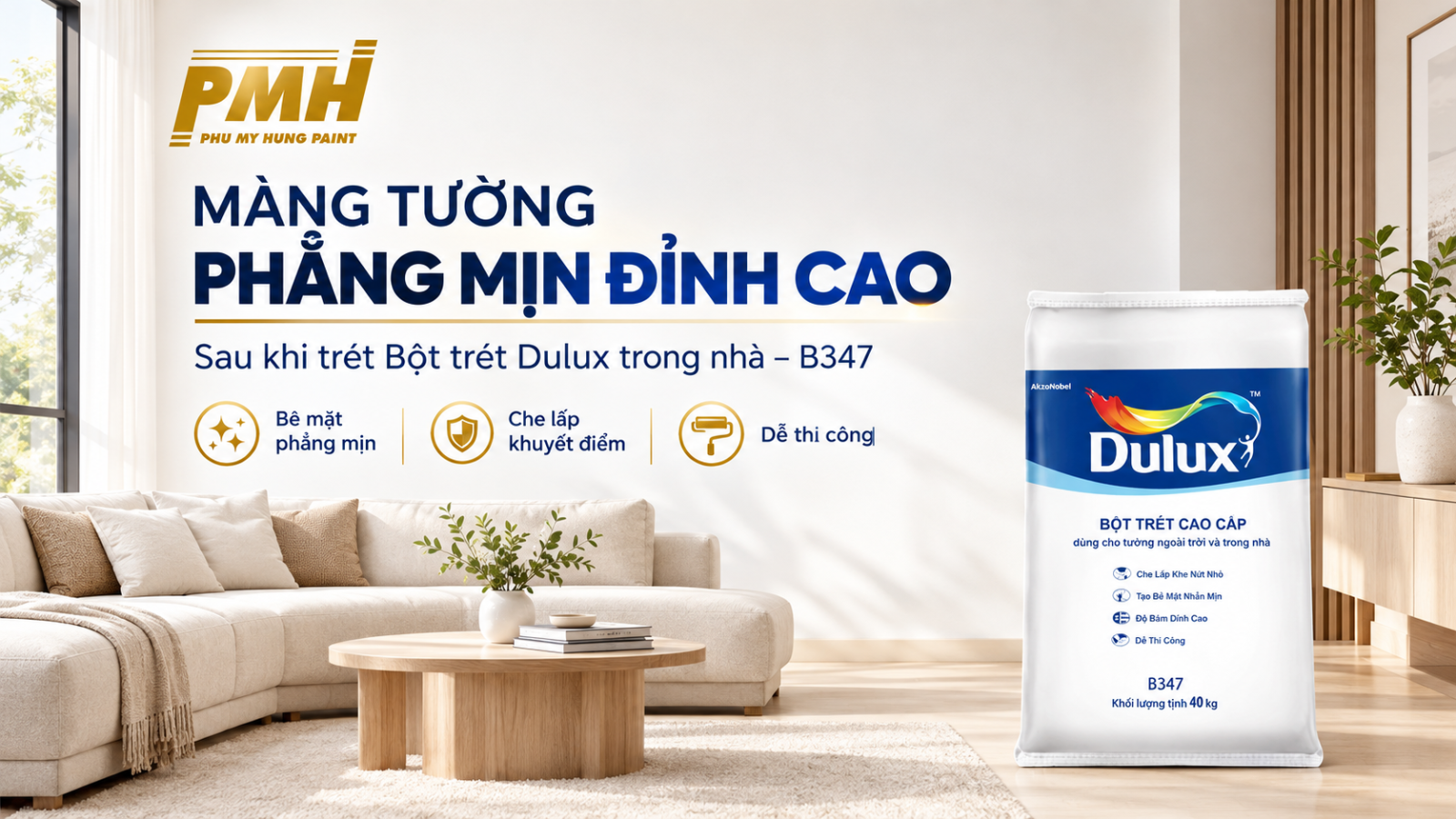 Bột trét Dulux trong nhà - B347 mịn màng Bề mặt tường phẳng mịn sau khi dùng Bột trét Dulux trong nhà - B347