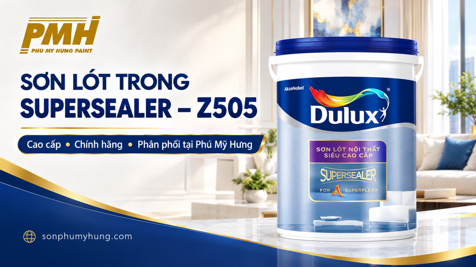 Sơn Lót Trong SUPERSEALER - Z505 chính hãng tại Sơn Phú Mỹ Hưng