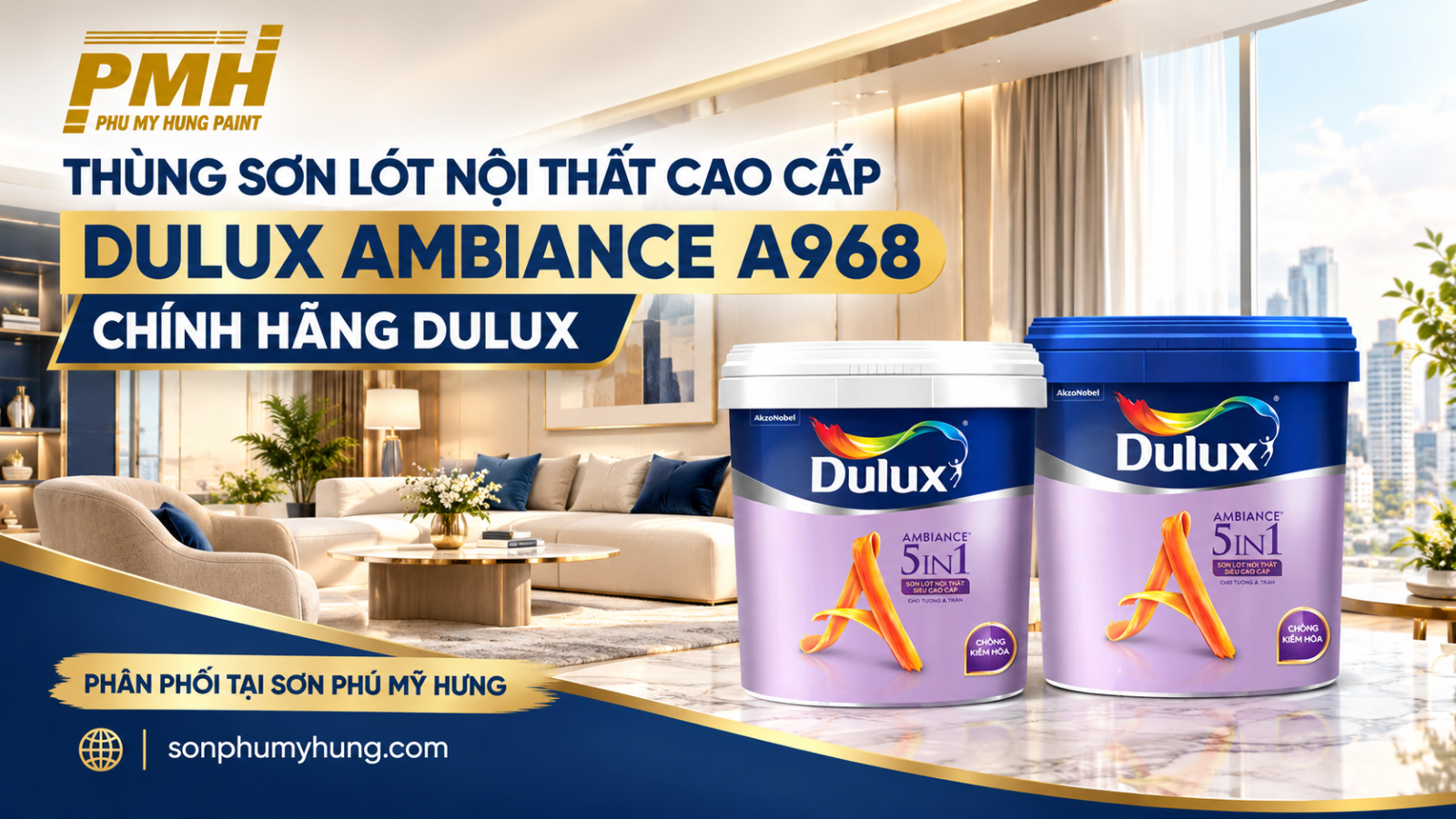 Thùng Sơn Lót Nội Thất Cao Cấp DULUX AMBIANCE - A968 chính hãng Dulux