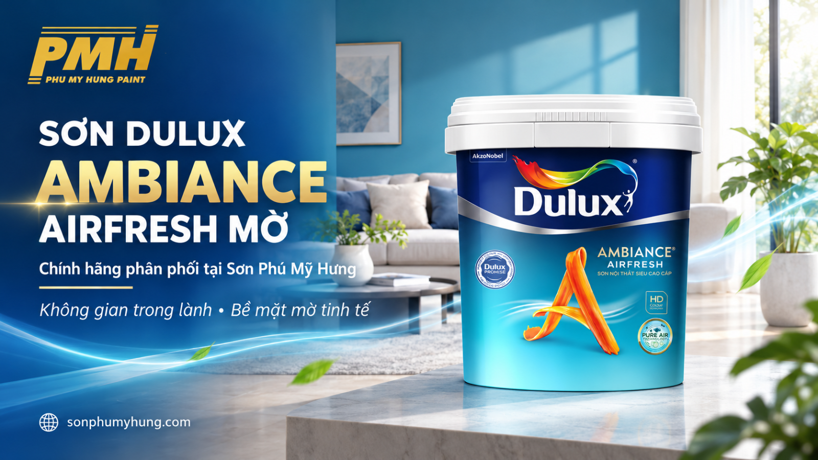 Sơn Dulux Ambiance Airfresh Mờ Sơn Dulux Ambiance Airfresh Mờ cao cấp chính hãng
