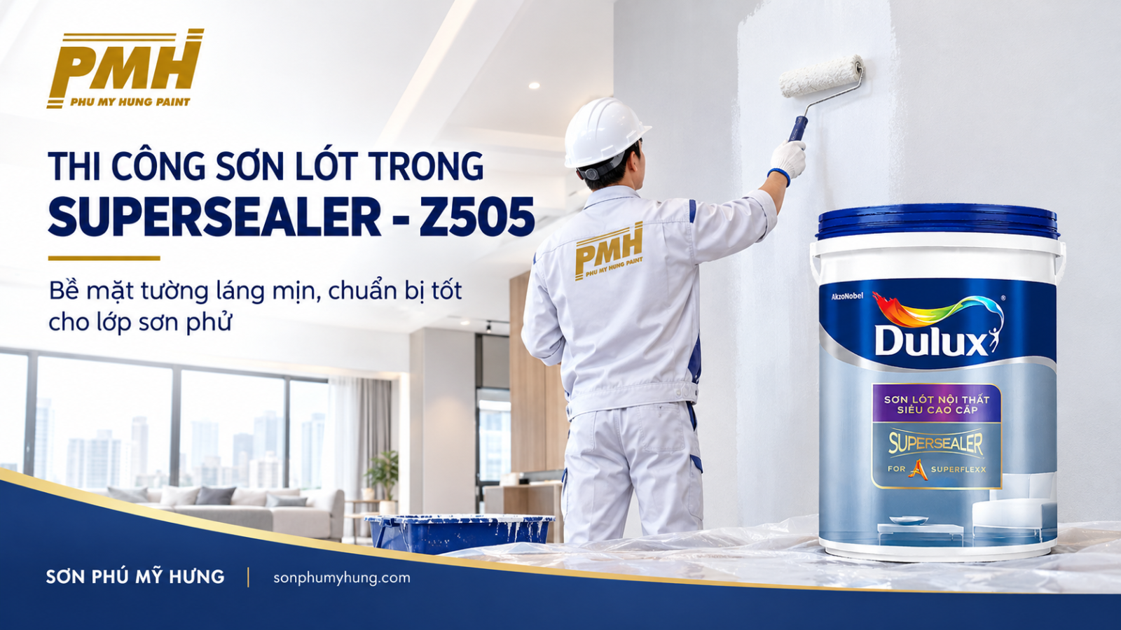 Thi công Sơn Lót Trong SUPERSEALER - Z505 cho bề mặt tường nội thất