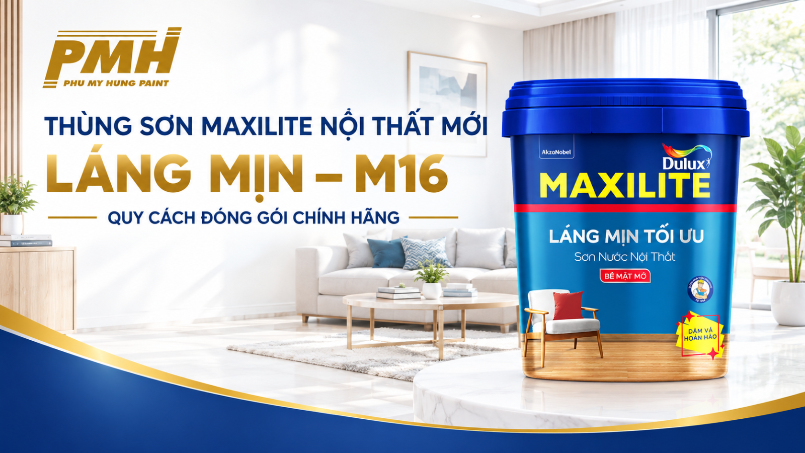 Sơn Maxilite nội thất MỚI Láng Mịn - M16 chính hãng thùng 18L và 5L